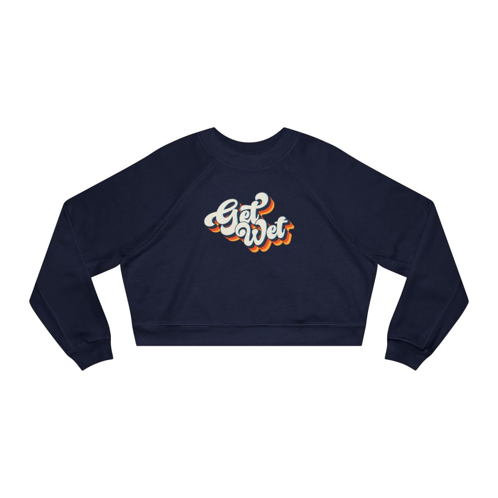 Trendy Women's Sweatshirt with 'Get Wet' Design