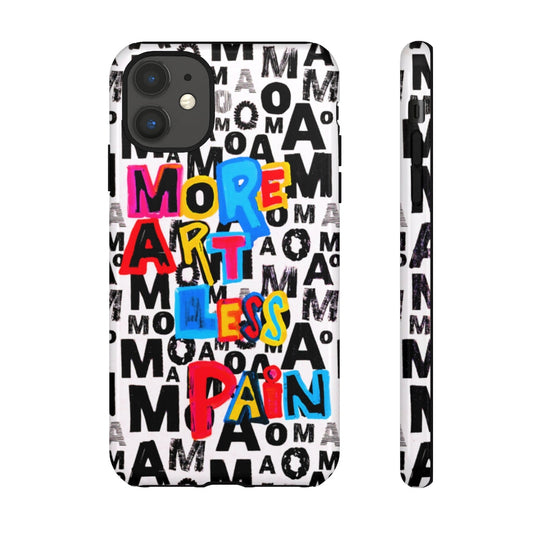 More Art Less Pain iPhone Case